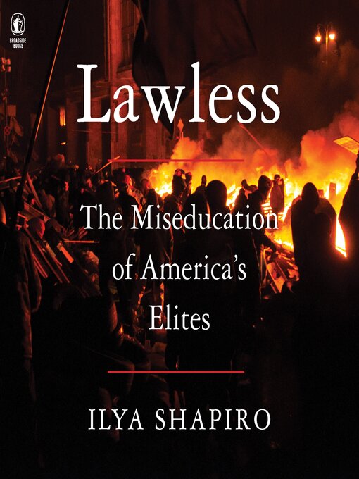 Title details for Lawless by Ilya Shapiro - Available